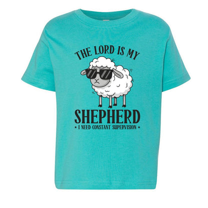 The Lord Is My Shepherd I Need Constant Supervision Toddler Christian T-shirt - ClaimedbyGodDesigns