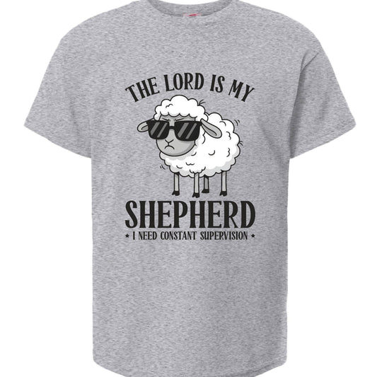 The Lord Is My Shepherd I Need Constant Supervision Youth Christian T-shirt - ClaimedbyGodDesigns