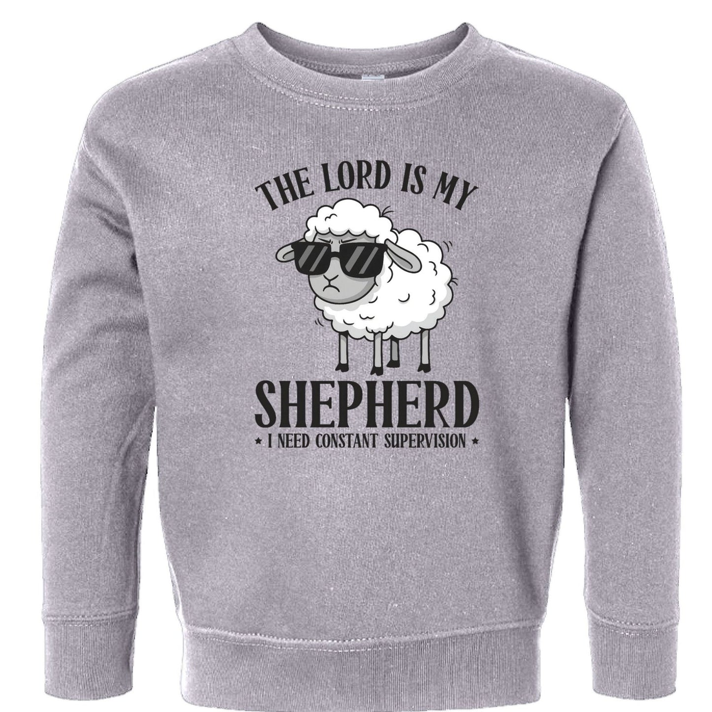 The Lord Is My Shepherd Toddler Christian Pullover Sweatshirt - ClaimedbyGodDesigns