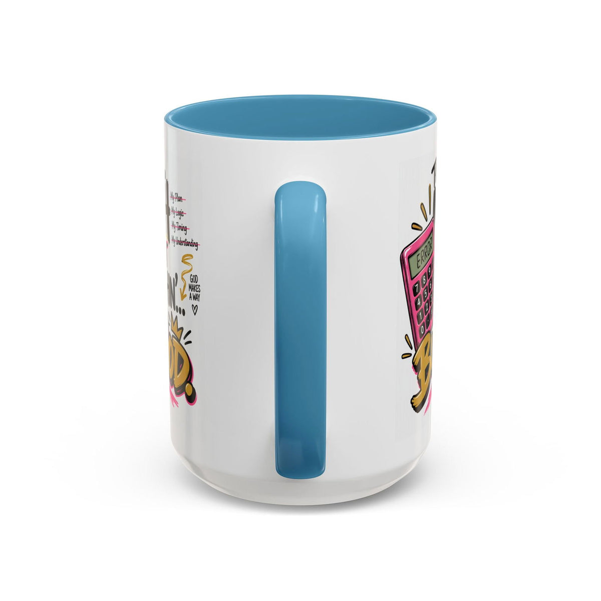 The Math Ain’t Mathin’… But God Funny Christian Coffee Mug | Matthew 19:26 - Claimed by God Designs