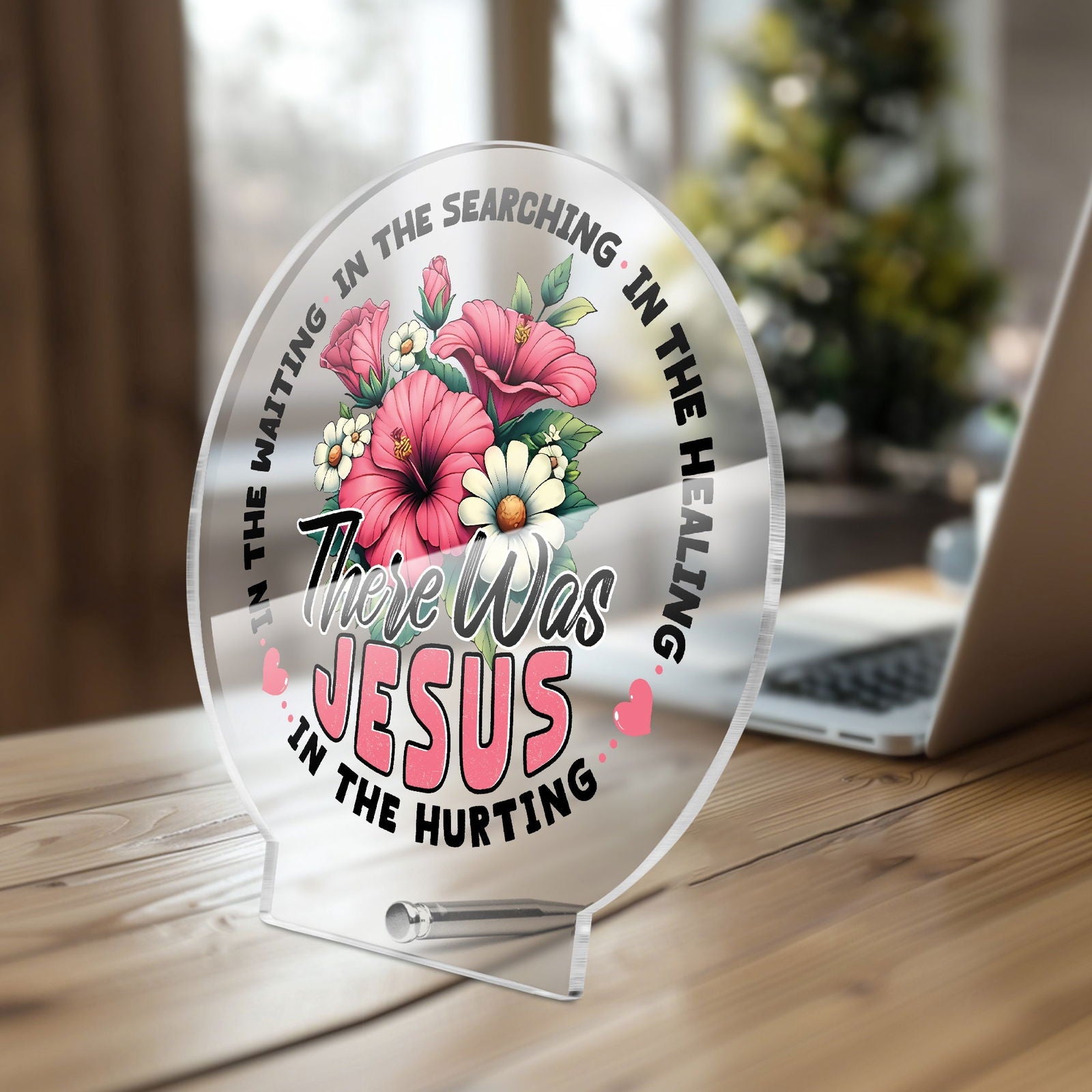 There He Was Christian Acrylic Plaque with Stand - Round - ClaimedbyGodDesigns