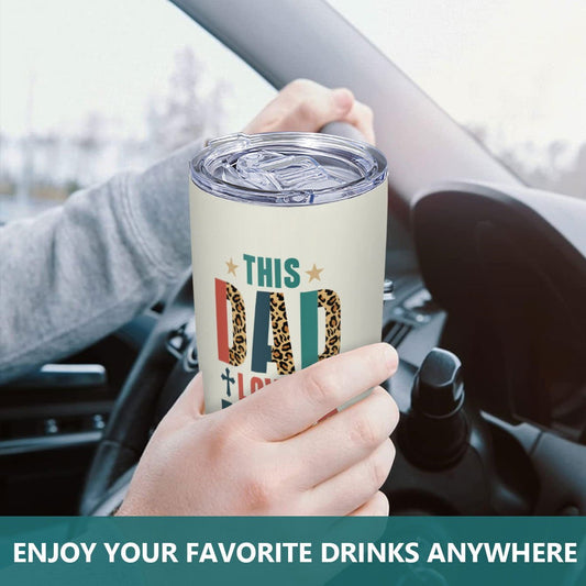 This Dad Loves Him Stainless Steel Tumbler 200z - ClaimedbyGodDesigns