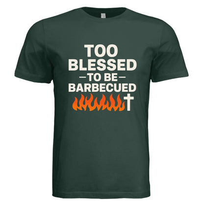 Too Blessed To Be Barbecued Funny Unisex Christian T-shirt - ClaimedbyGodDesigns
