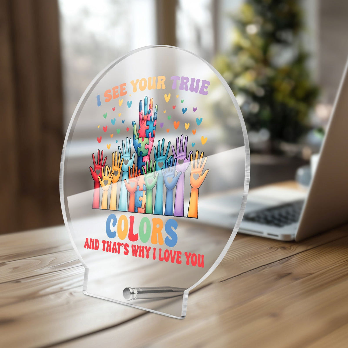 True Colors Autism Awareness Round Acrylic Plaque with Stand – Embrace Authenticity and Neurodiversity - ClaimedbyGodDesigns