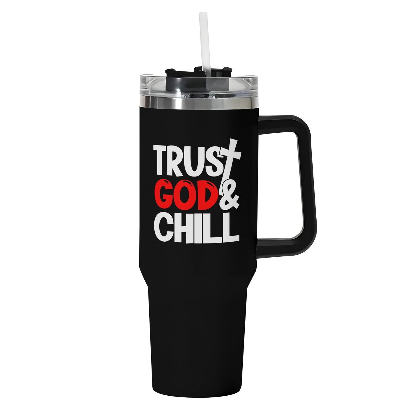 Trust God And Chill 40oz Stainless Steel Christian Tumbler Gift With Black Handle and Straw - ClaimedbyGodDesigns