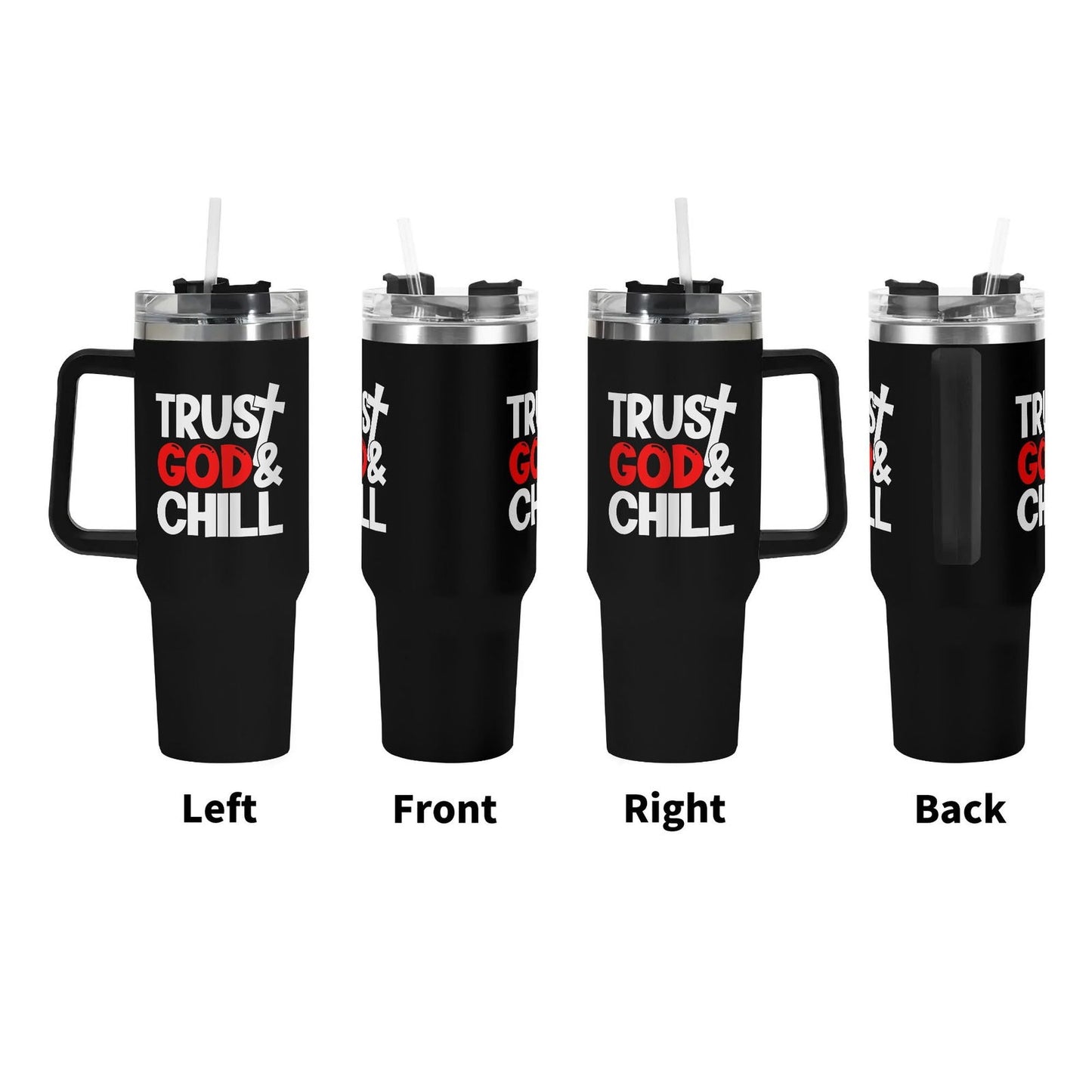 Trust God And Chill 40oz Stainless Steel Christian Tumbler Gift With Black Handle and Straw - ClaimedbyGodDesigns