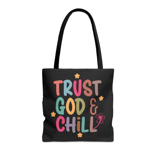 Trust God And Chill Christian Tote Bag - ClaimedbyGodDesigns