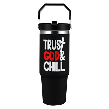 Trust Him And Chill  Christian 30oz Car Tumbler with Handle - ClaimedbyGodDesigns