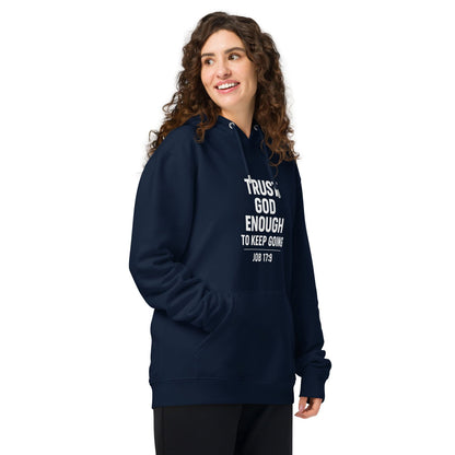 Trust Him Enough Christian Unisex essential organic hooded sweatshirt - ClaimedbyGodDesigns