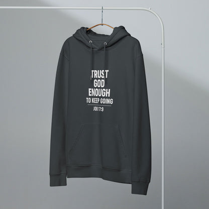 Trust Him Enough Christian Unisex essential organic hooded sweatshirt - ClaimedbyGodDesigns