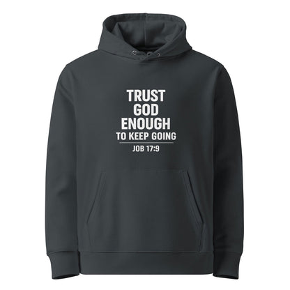 Trust Him Enough Christian Unisex essential organic hooded sweatshirt - ClaimedbyGodDesigns