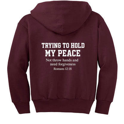 Trying To Hold My Peace Funny Youth Christian Full-Zip Hooded Sweatshirt - ClaimedbyGodDesigns