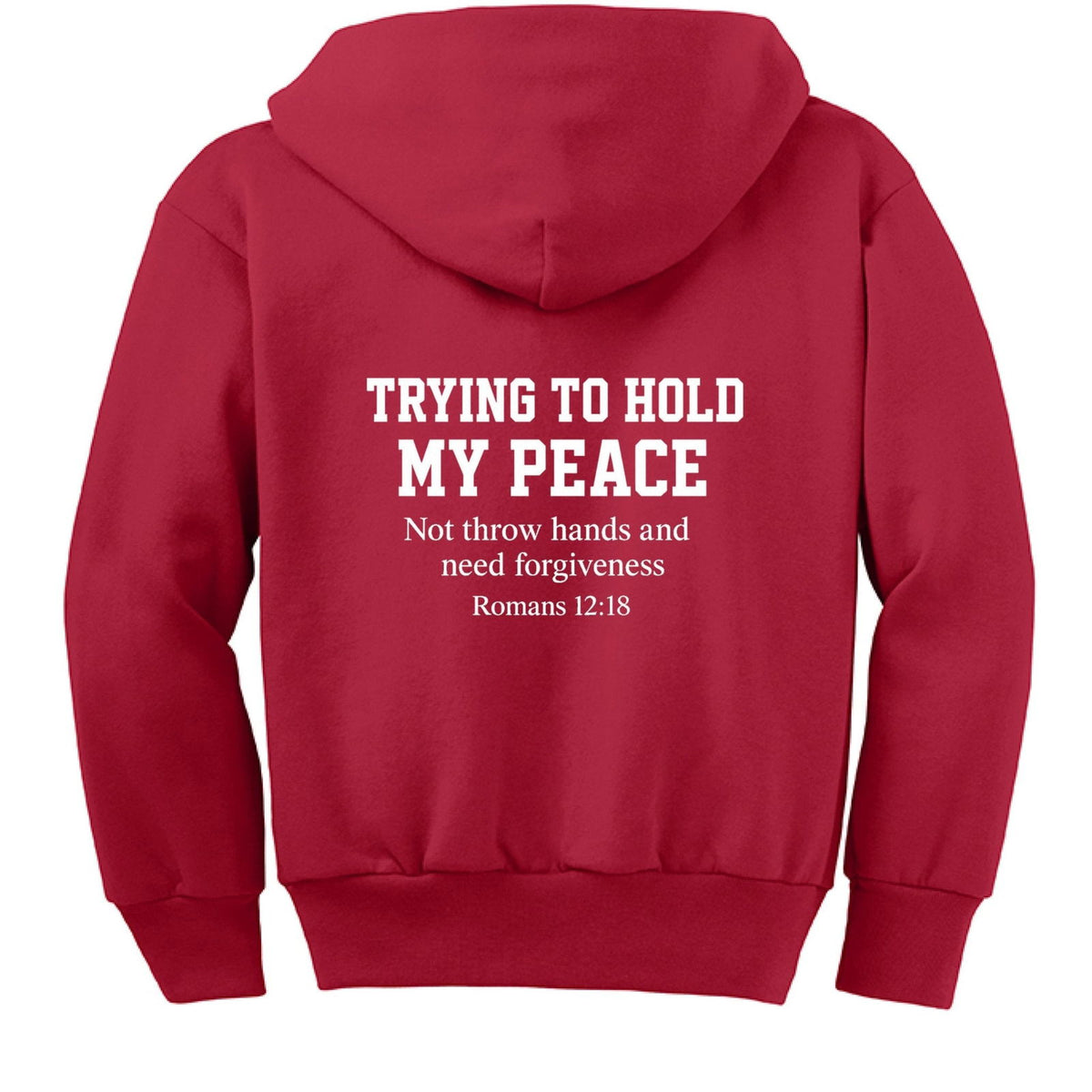 Trying To Hold My Peace Funny Youth Christian Full-Zip Hooded Sweatshirt - ClaimedbyGodDesigns