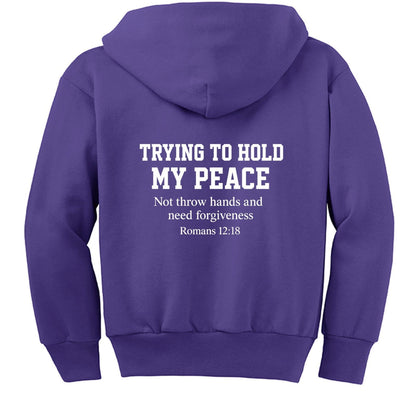 Trying To Hold My Peace Funny Youth Christian Full-Zip Hooded Sweatshirt - ClaimedbyGodDesigns