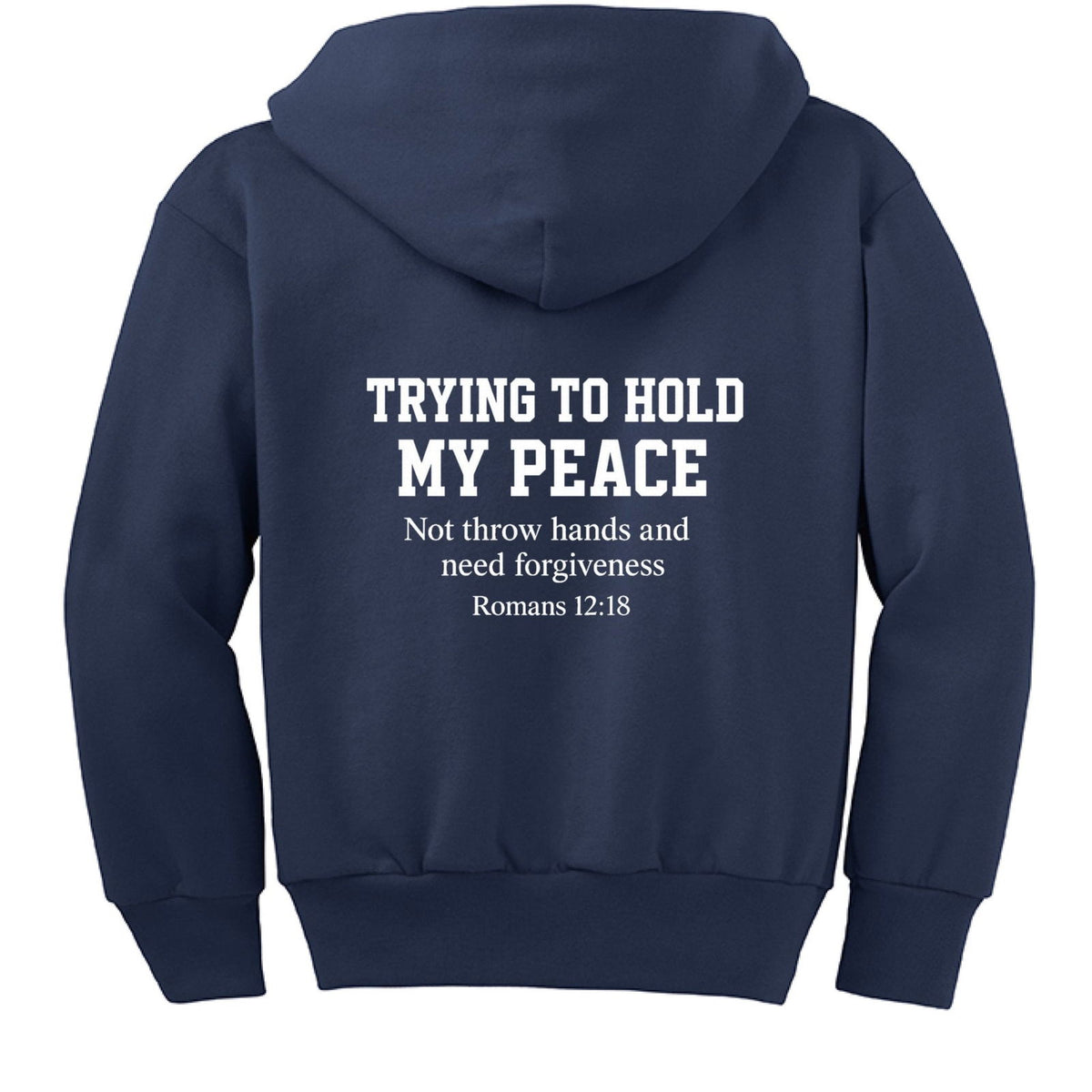 Trying To Hold My Peace Funny Youth Christian Full-Zip Hooded Sweatshirt - ClaimedbyGodDesigns