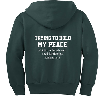 Trying To Hold My Peace Funny Youth Christian Full-Zip Hooded Sweatshirt - ClaimedbyGodDesigns