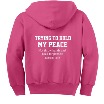Trying To Hold My Peace Funny Youth Christian Full-Zip Hooded Sweatshirt - ClaimedbyGodDesigns