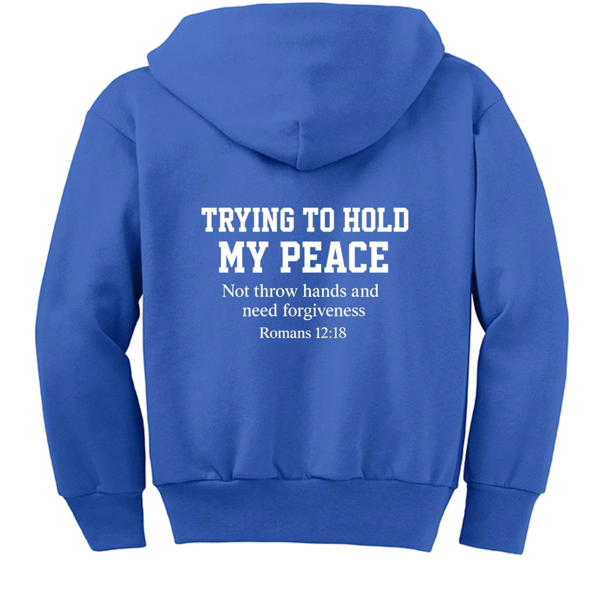 Trying To Hold My Peace Funny Youth Christian Full-Zip Hooded Sweatshirt - ClaimedbyGodDesigns