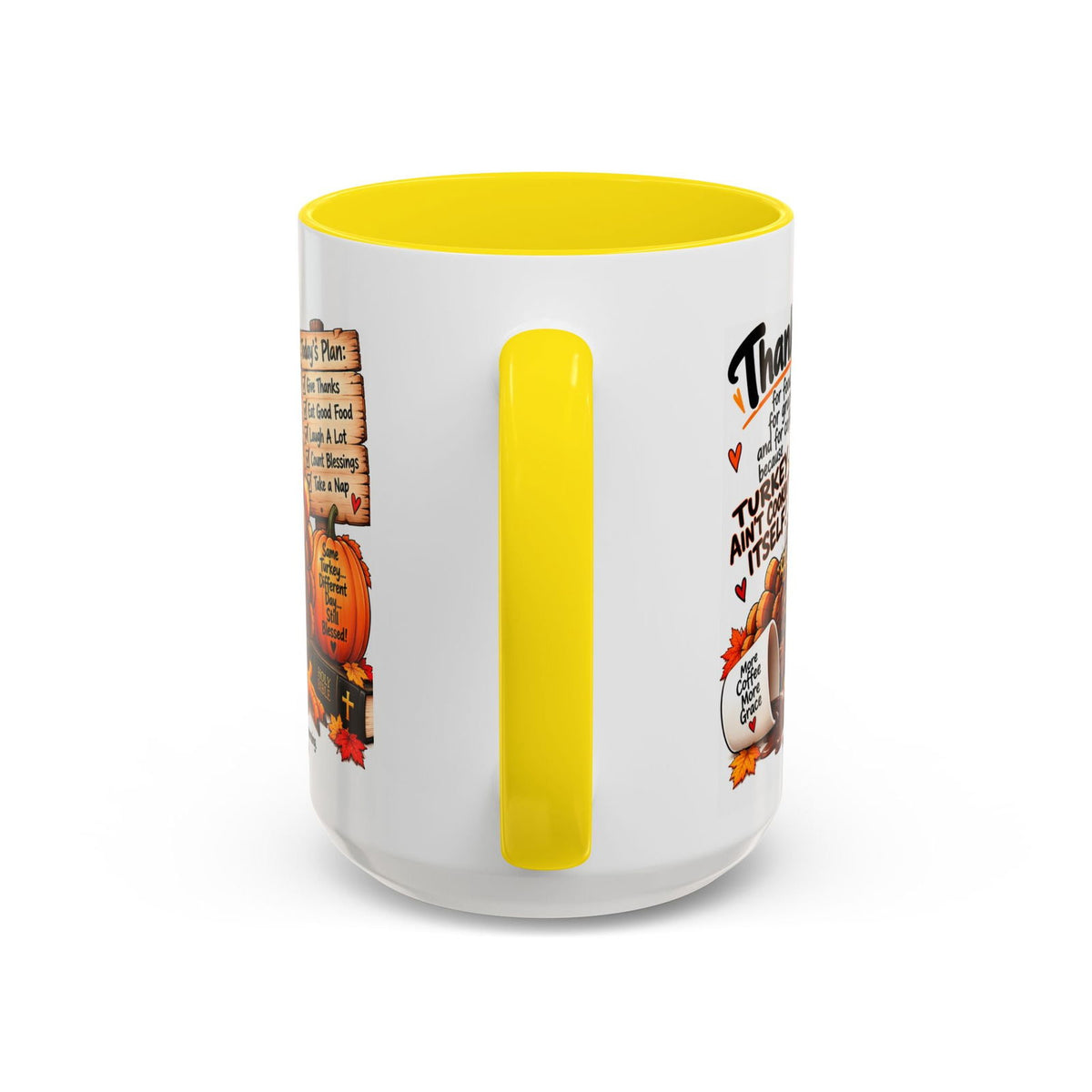 Turkey Ain’t Cookin’ Itself Thankful for Food, Grace and Coffee Thanksgiving Mug - Claimed by God Designs