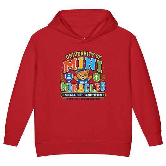 University Of Mini Miracles Christian University Toddler Pullover Hooded Sweatshirt - ClaimedbyGodDesigns