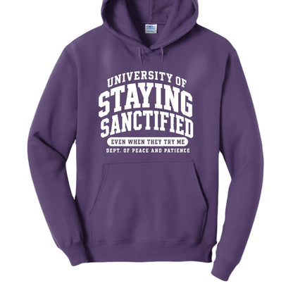 University Of Staying Sanctified Funny Christian University Pullover Hooded Sweatshirt - ClaimedbyGodDesigns