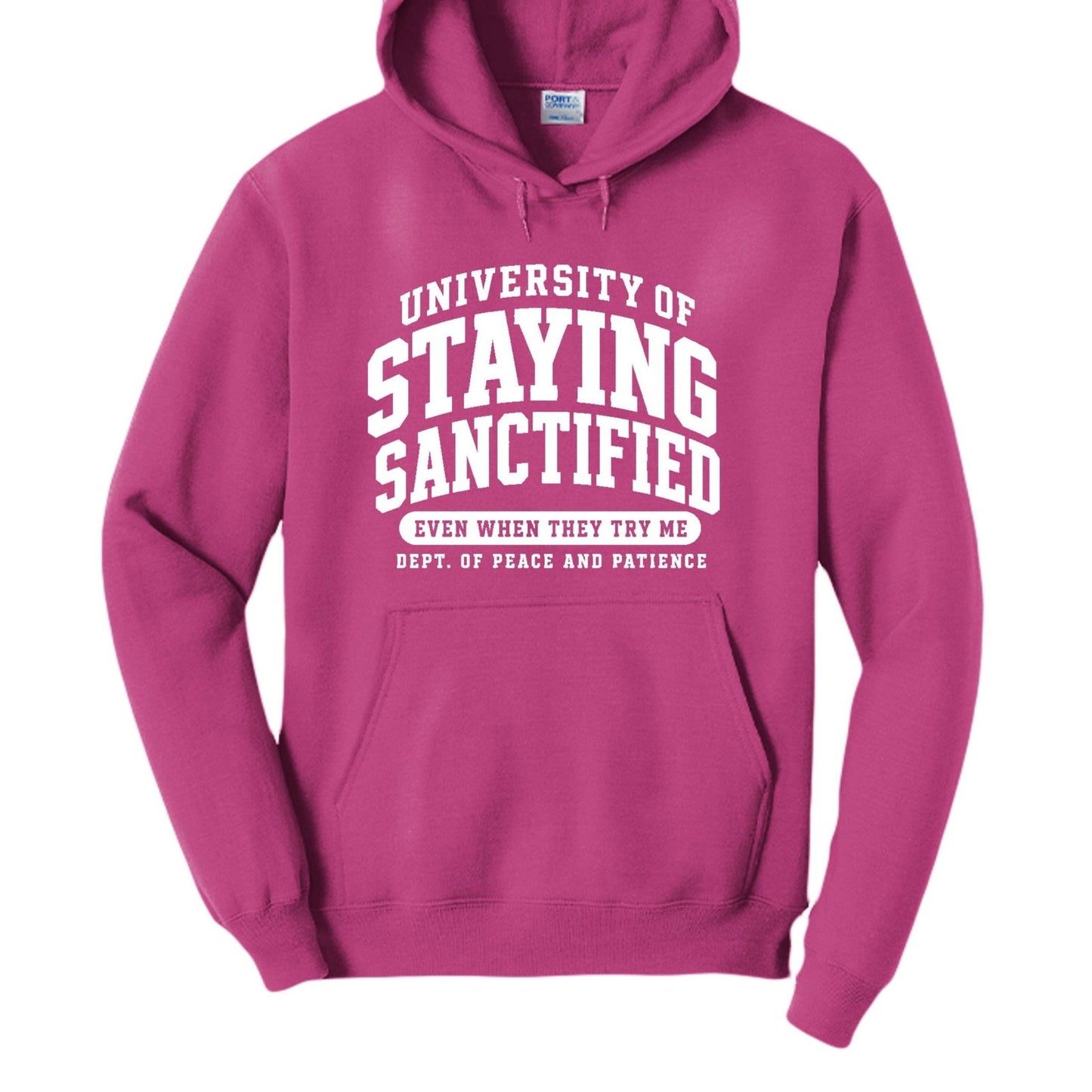 University Of Staying Sanctified Funny Christian University Pullover Hooded Sweatshirt - ClaimedbyGodDesigns