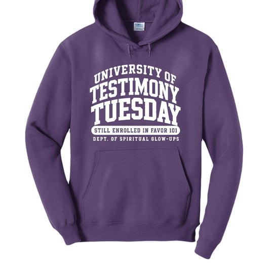 University Of Testimony Tuesday Funny Christian University Pullover Hooded Sweatshirt - ClaimedbyGodDesigns