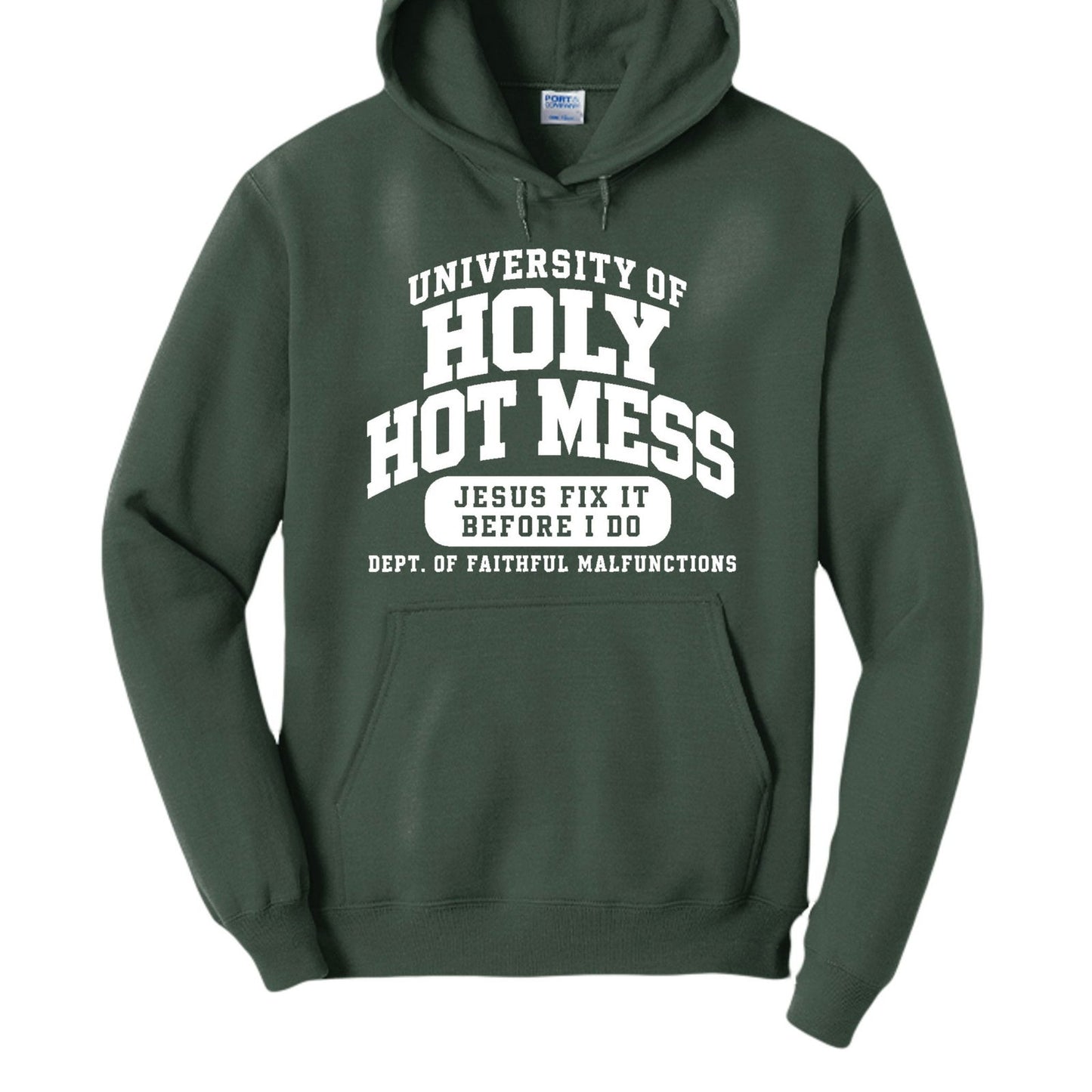 University of Holy Hot Mess Funny Christian University Pullover Hooded Sweatshirt - ClaimedbyGodDesigns