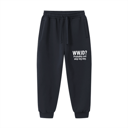 WWJD? Probably Not Skip Leg Day Funny Unisex Christian Drawstring Jogged Sweatpants - ClaimedbyGodDesigns