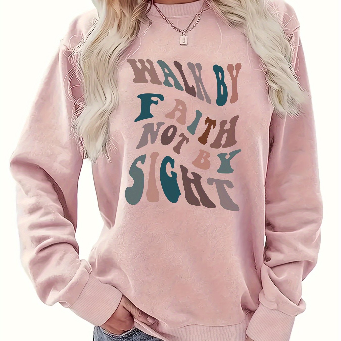 Walk By Faith Not By Sight Women's Christian Pullover Sweatshirt - ClaimedbyGodDesigns