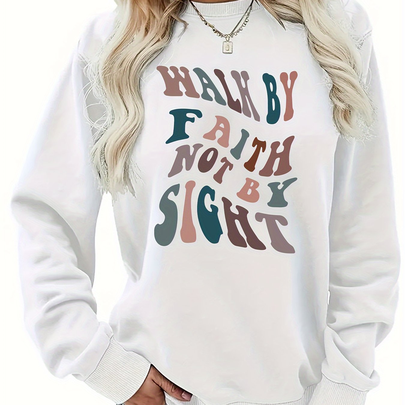 Walk By Faith Not By Sight Women's Christian Pullover Sweatshirt - ClaimedbyGodDesigns