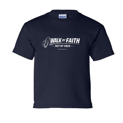Walk By Faith Not By Vibes Youth Christian T-shirt - ClaimedbyGodDesigns