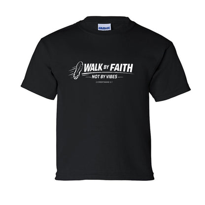 Walk By Faith Not By Vibes Youth Christian T-shirt - ClaimedbyGodDesigns