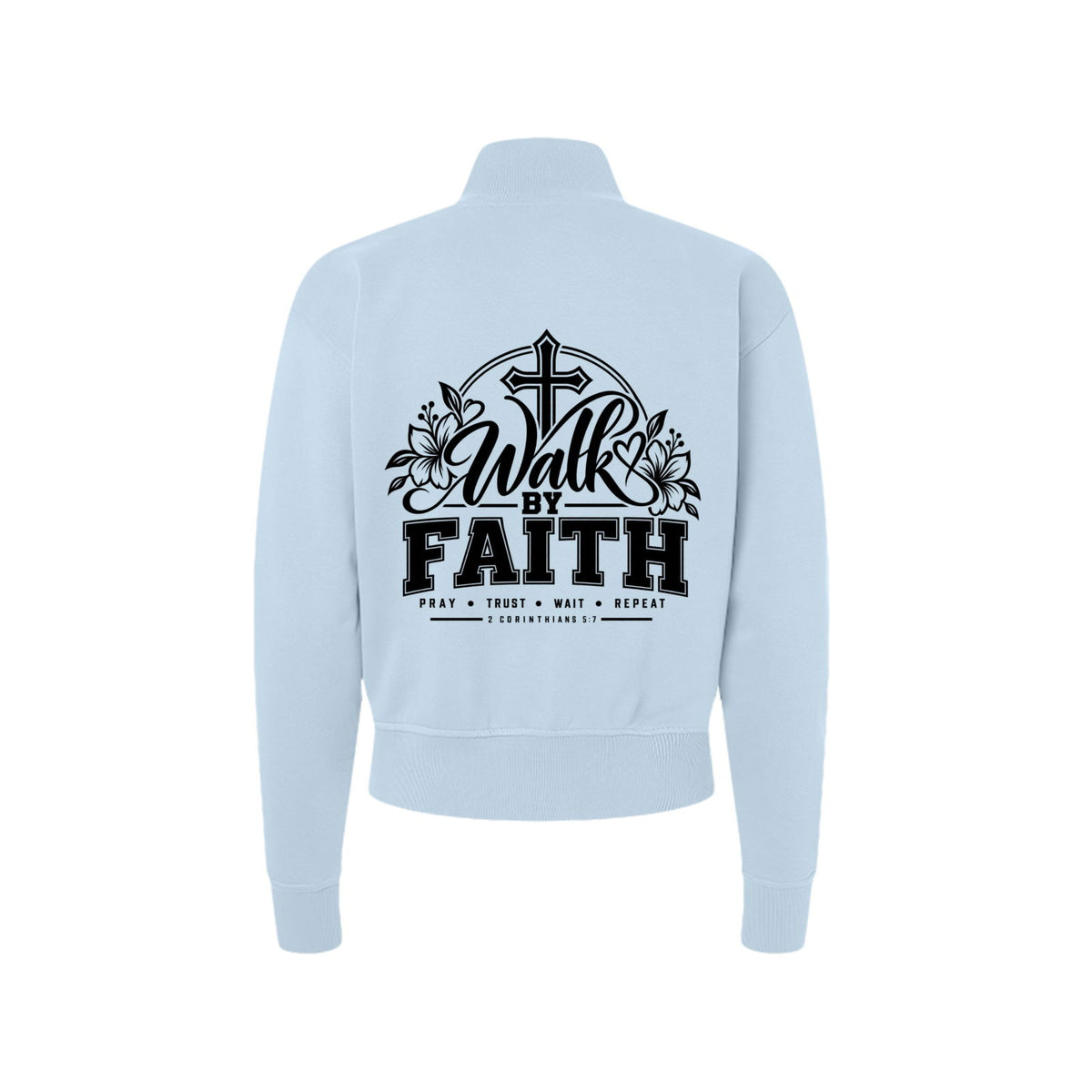 Walk By Faith Women's Christian Zip Jacket | 2 Corinthians 5:7 - Claimed by God Designs