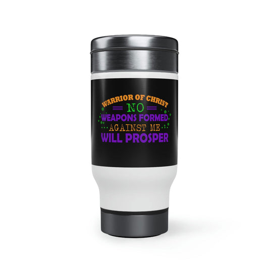 Warrior Of Christ No Weapons Formed Against Me Will Prosper Travel Mug with Handle, 14oz - ClaimedbyGodDesigns