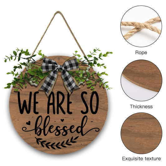 We Are So Blessed Christian Wooden Hanging Sign - ClaimedbyGodDesigns