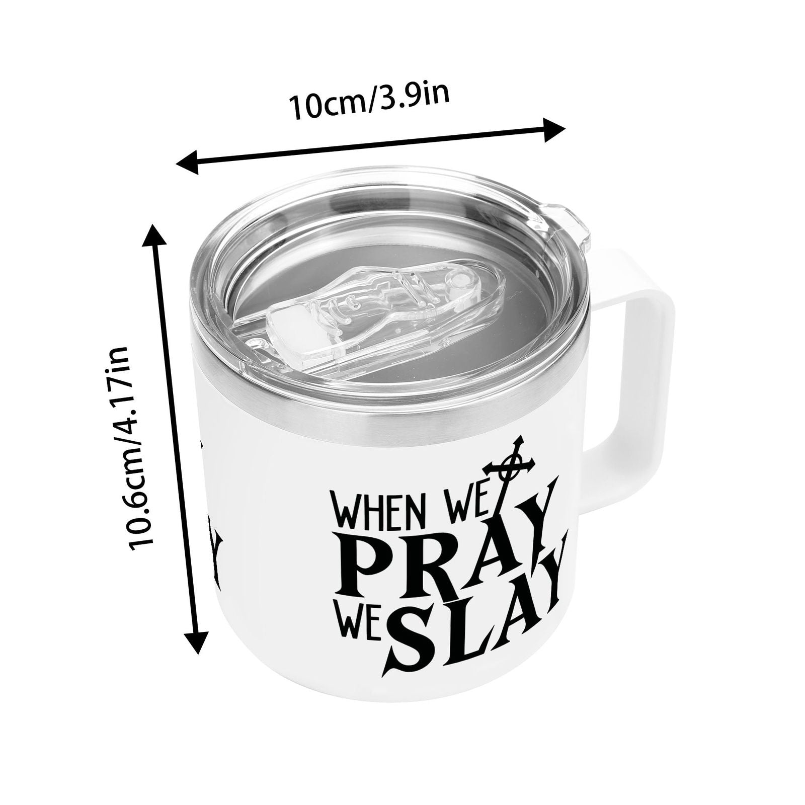 When We Pray We Slay Christian 14oz Stainless Steel Coffee Mug Coffee Cup with Lid and Handle - ClaimedbyGodDesigns