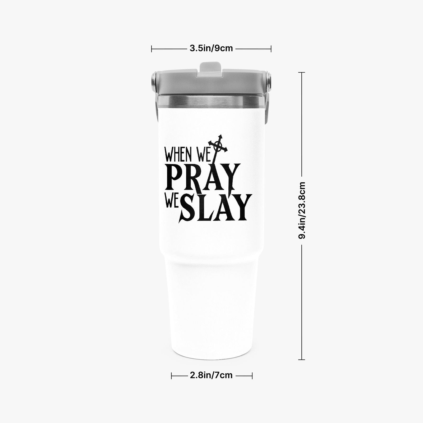 When We Pray We Slay Christian Flip Straw Tumbler - 30oz - ClaimedbyGodDesigns