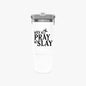 When We Pray We Slay Christian Flip Straw Tumbler - 30oz - ClaimedbyGodDesigns