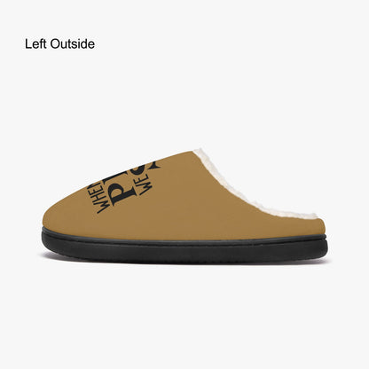 When We Pray We Slay Christian Fluffy Bedroom Slippers - ClaimedbyGodDesigns