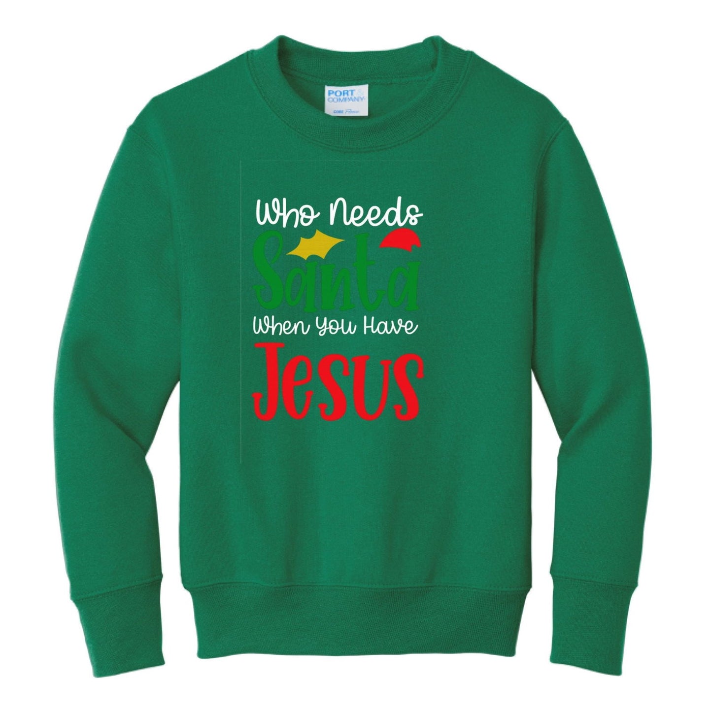 Who Needs Santa Youth Christian Christmas Pullover Sweatshirt - ClaimedbyGodDesigns