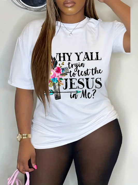 Why Y'all Trying To Test The Jesus In Me Plus Size Women's Christian T-shirt - ClaimedbyGodDesigns