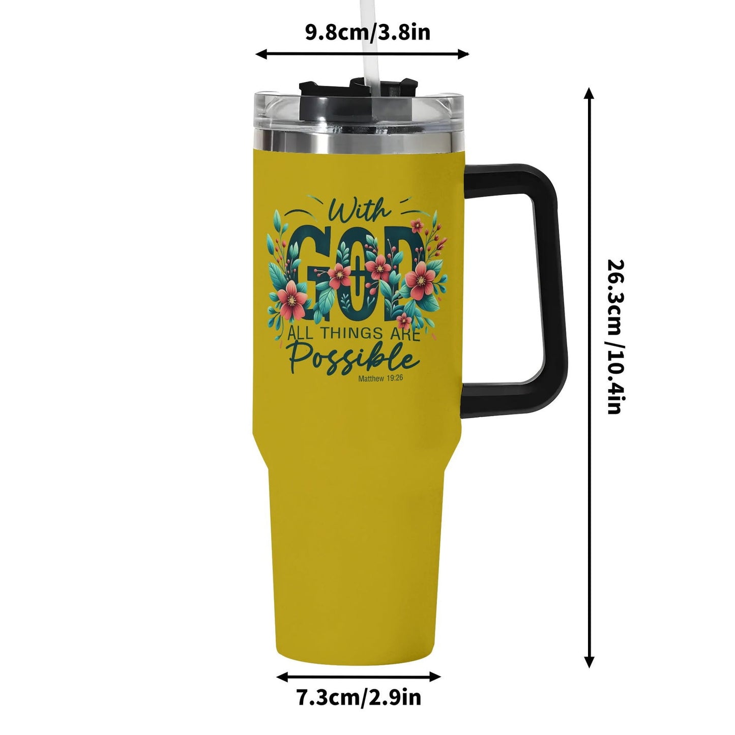 With God All Things Are Possible 40oz Stainless Steel Christian Tumbler Gift With Black Handle and Straw - ClaimedbyGodDesigns