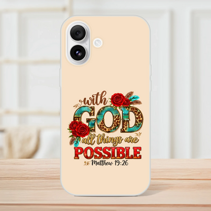 With God All Things Are Possible Christian Flexi Phonecase For Iphones - ClaimedbyGodDesigns