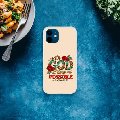 With God All Things Are Possible Christian Flexi Phonecase For Iphones - ClaimedbyGodDesigns