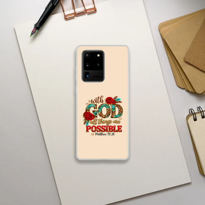With God All Things Are Possible Christian Flexi Phonecase For Samsung - ClaimedbyGodDesigns
