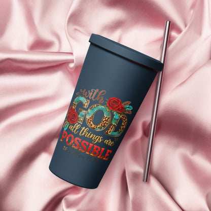 With God All Things Are Possible Christian Insulated 20oz Tumbler with a straw - ClaimedbyGodDesigns