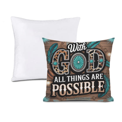 With God All Things Are Possible Christian Pillow (pillow cover + pillow insert) - ClaimedbyGodDesigns
