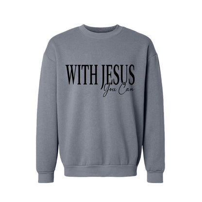 With Jesus You Can Unisex Christian Pullover Sweatshirt - ClaimedbyGodDesigns