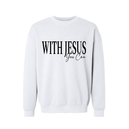 With Jesus You Can Unisex Christian Pullover Sweatshirt - ClaimedbyGodDesigns